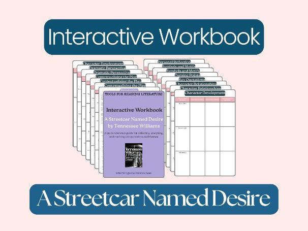 A Streetcar Named Desire – Interactive Workbook: Key Quotes, Themes & Dramatic Devices