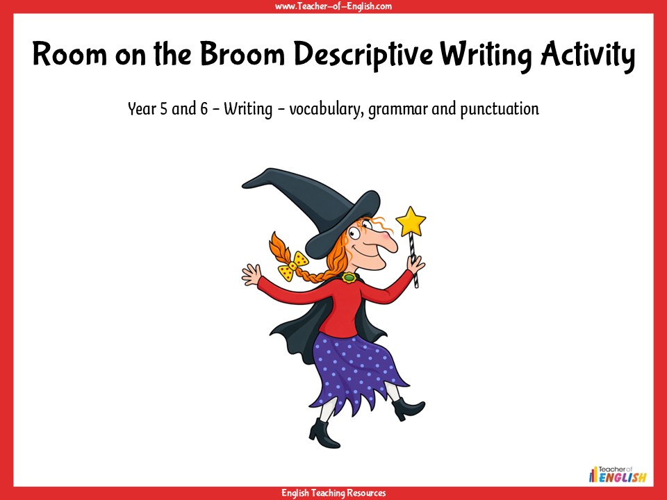 Room on the Broom Descriptive Writing Activity - Year 2