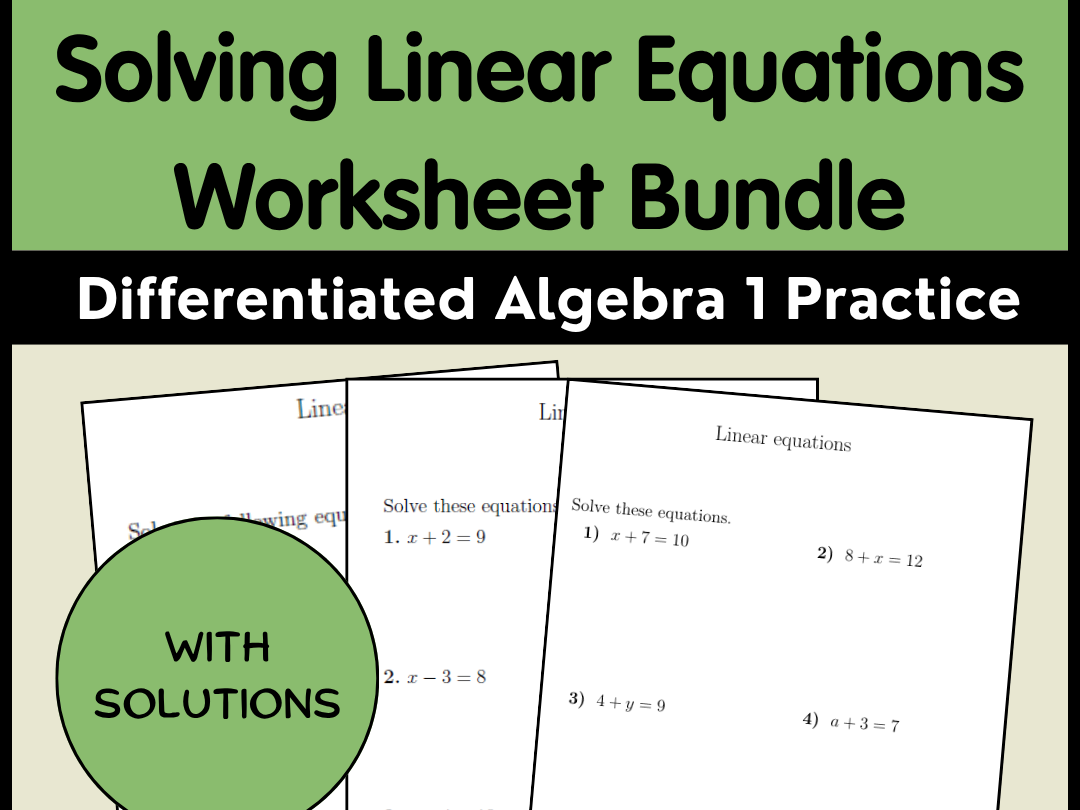 Solving Linear Equations Worksheet Bundle | Differentiated Algebra 1 Practice