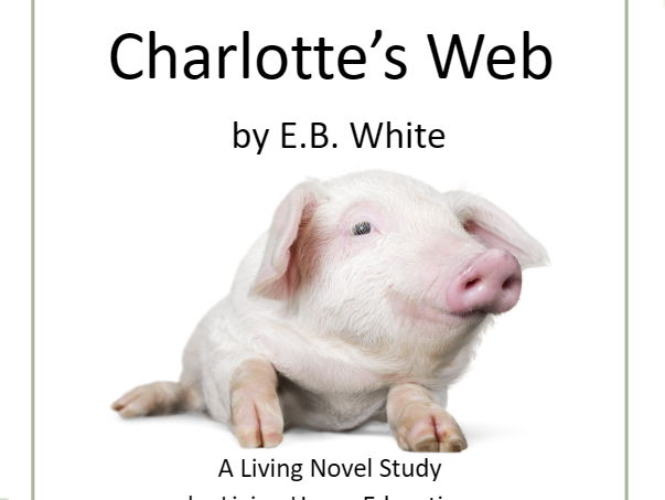 Charlotte's Web Living Novel Study
