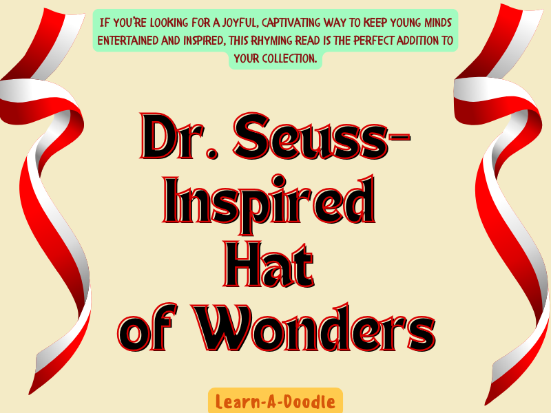 Dr. Seuss-Inspired Hat of Wonders: A Fun Rhyming Journey for Young Minds!