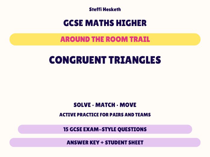 GCSE Higher Maths Congruent Triangles | Around the Room Trail