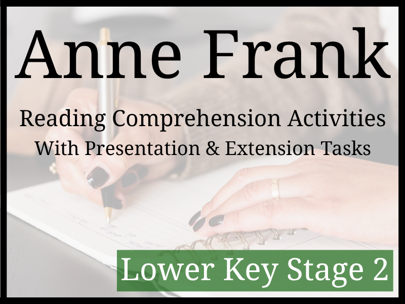 Anne Frank Reading Comprehension Activities | Year 3 & Year 4 | LKS2