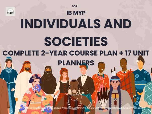 IB MYP Individuals & Societies Years 4-5 Course Bundle Syllabus + 17 Fully Detailed Unit Planners