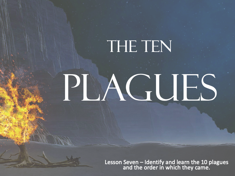 MOSES - Ten plagues of Egypt - Lesson 7 - 60+Mins