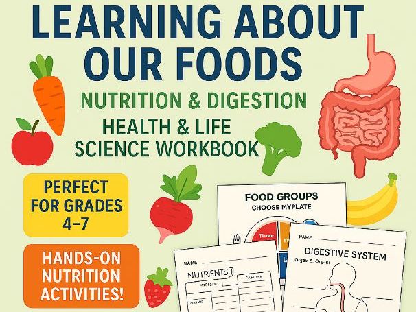 Learning About Our Foods | Health & Life Science Workbook