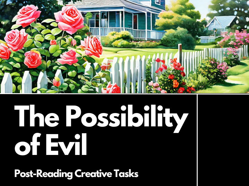 The Possibility of Evil Post-Reading Creative Tasks