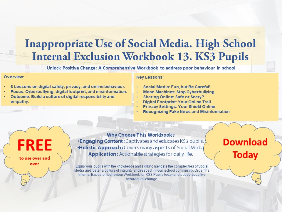 Internal Exclusion / Isolation / Removal Workbook 13. Inappropriate Use of Social Media. KS3 (FREE)