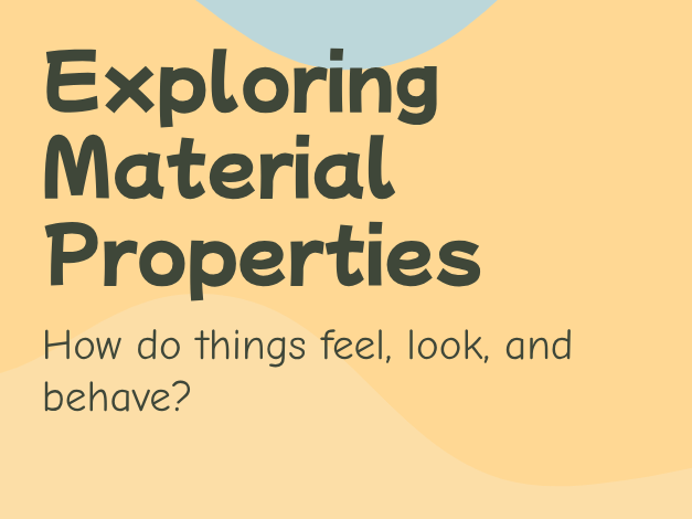Y1 - Lesson 2 – Exploring Materials With Our Senses (PPT + Activity Sheet)