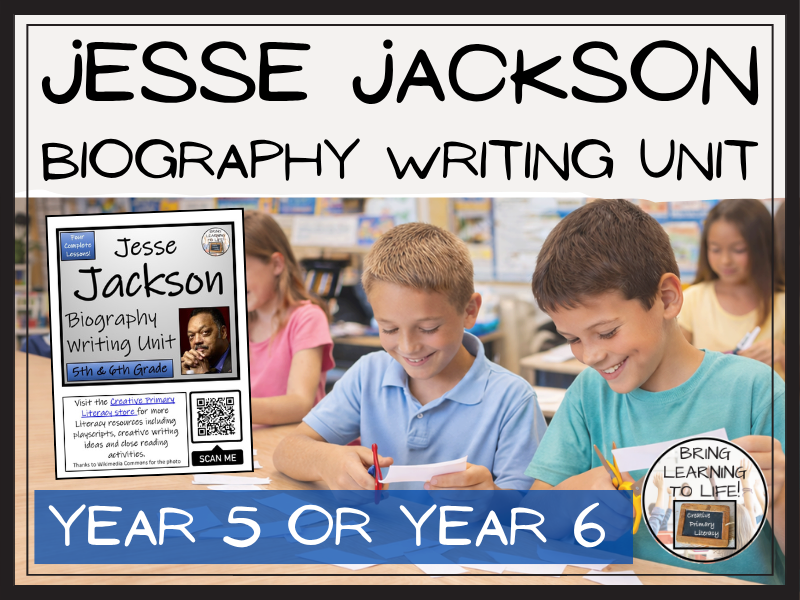 Jesse Jackson Biography Writing Unit | Year 5 or Year 6