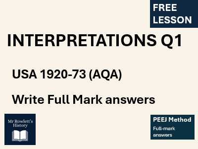 AQA GCSE USA History Interpretations (Q1) | FREE Lesson 1 | Model Answers | PEEJ Method