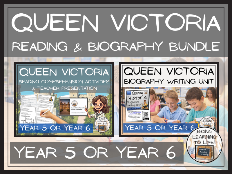 Queen Victoria Reading Comprehension & Biography Writing Bundle | Year 5 or Year 6