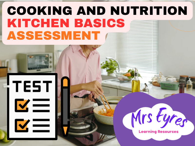Kitchen Basics End-of-Unit Assessment for Food Technology KS3