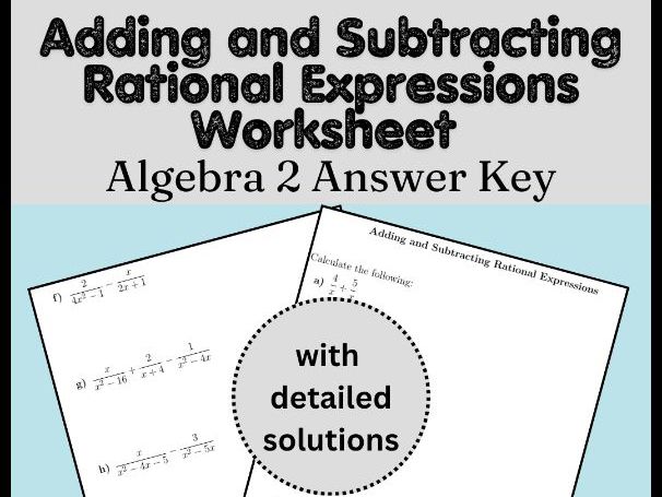 Adding and Subtracting Rational Expressions Worksheet Algebra 2 Answer Key