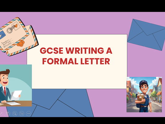 GCSE / FUNCTIONAL SKILLS WRITING A FORMAL LETTER