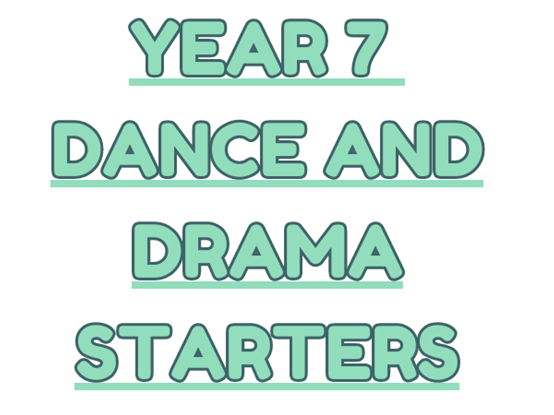 Drama and Dance starter booklet Year 7