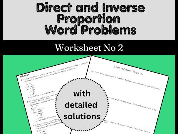 Direct and Inverse Proportion Word Problems Worksheet No 2 (with solutions)