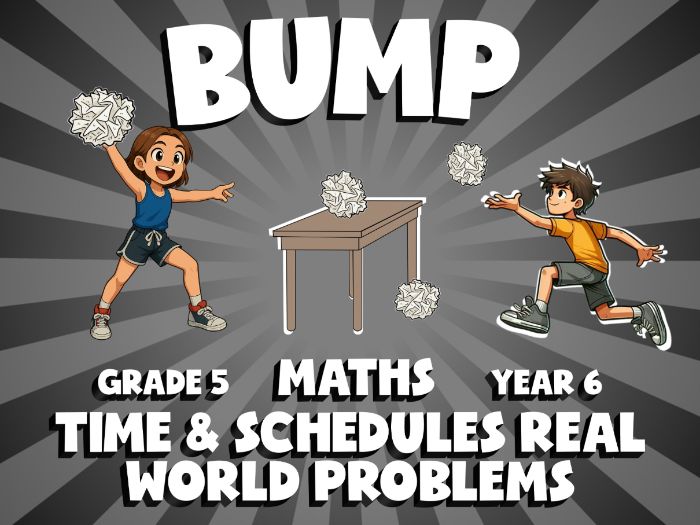 Time & Schedules Real World Problems BUMP Maths Game | No-Prep Year 6 Review Activity