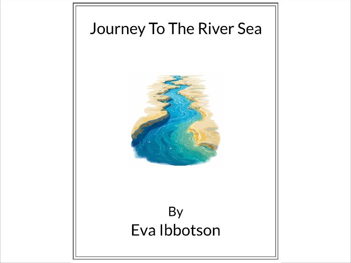 Journey To The River Sea by Eva Ibbotson (Lesson Plan)