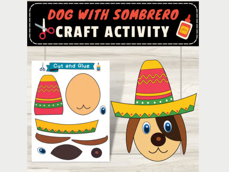 Dog with Sombrero Mexican Hat Craft: Hispanic Heritage Month Activity September
