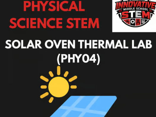 Solar Oven Thermal Physics STEM Lab PHY04