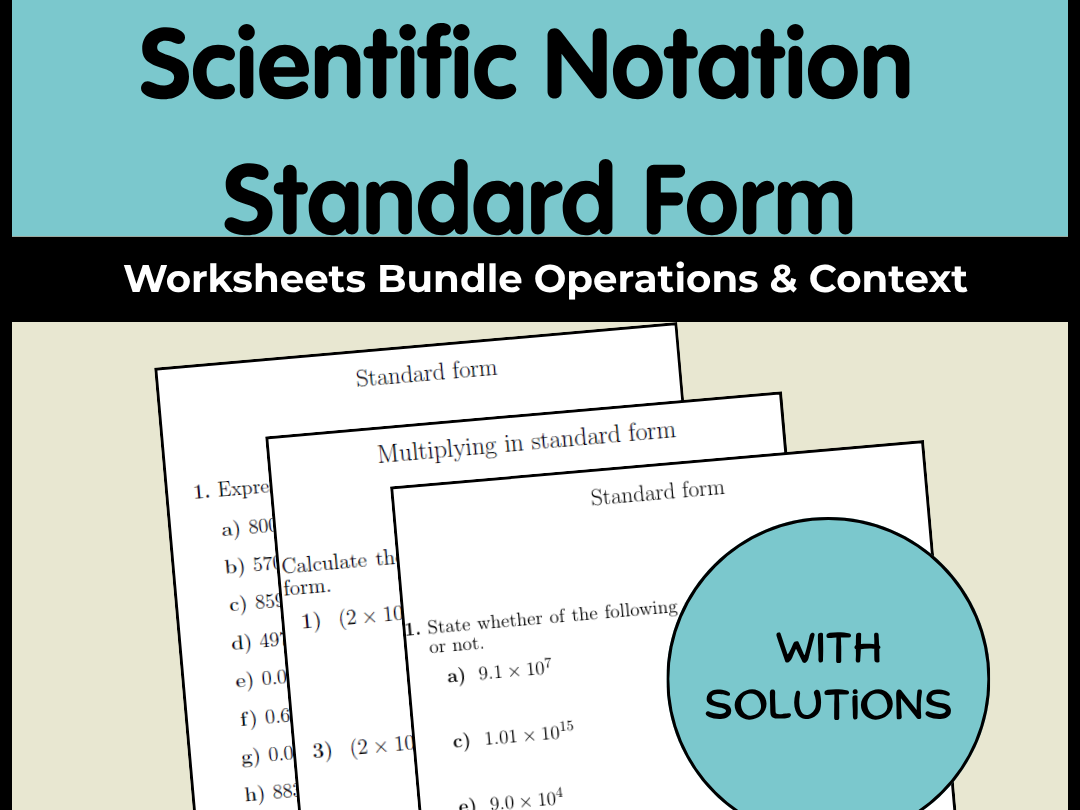 Scientific Notation / Standard Form Worksheets Bundle | Operations & Context
