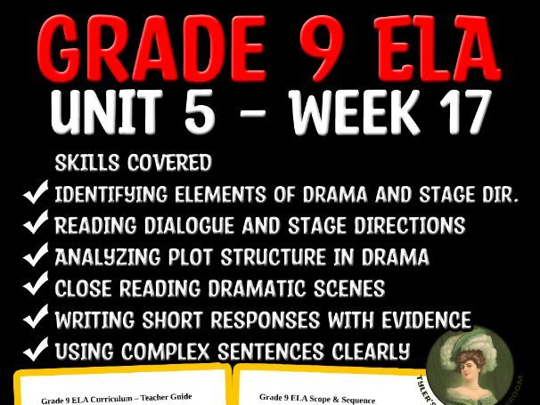 Grade 9 ELA Unit 5 Week 17 | Introduction to Drama, Plot & Conflict Analysis