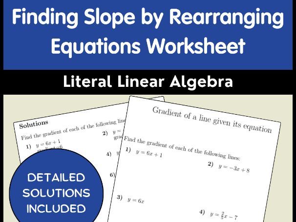 Finding Slope by Rearranging Equations Worksheet | Literal Linear Algebra