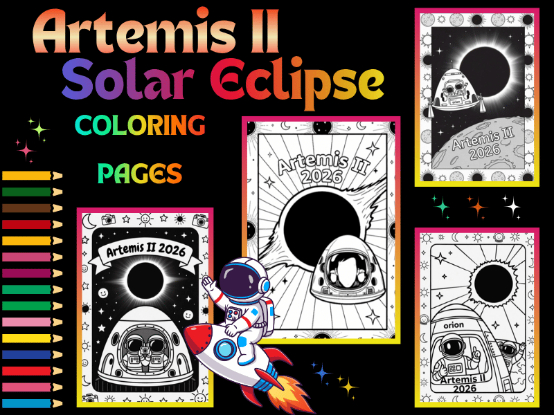 Artemis II 2026 Eclipse Coloring Pages – Witness the Solar Eclipse in Space STEM