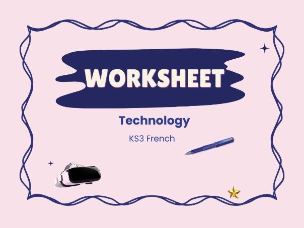 La technologie – Technology in French – KS3 worksheet