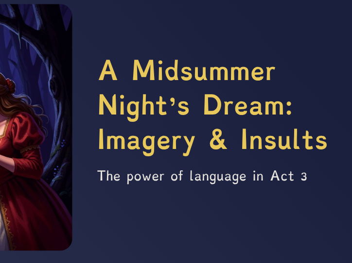 A Midsummer Night’s Dream – Lesson 12: Shakespearean Insults & Imagery