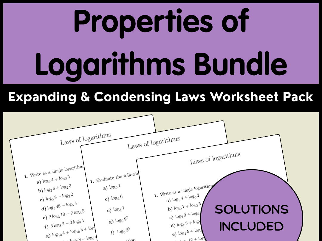 Properties of Logarithms Bundle | Expanding & Condensing Laws Worksheet Pack
