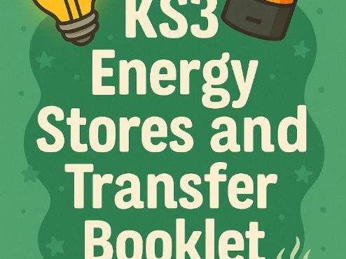 KS3 Energy Stores and Transfers Booklet - Ideal for cover