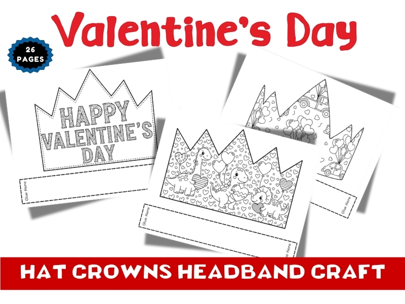 Valentine’s Day Hat CROWNS Craft Headband Activity