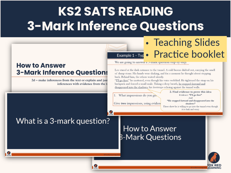 KS2 SATs Reading: How to Answer 3-Mark Inference Questions | Teaching Slides + Practice Worksheets