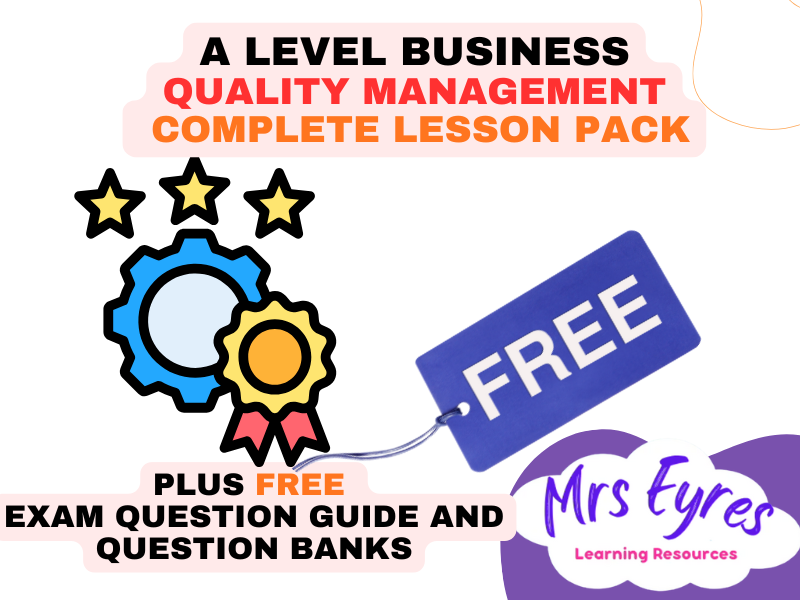 A-Level Business Quality Management Complete Lesson PowerPoint + FREE Exam Writing Guide + MCQ