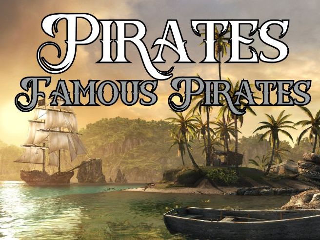 Famous Pirates | Pirate History