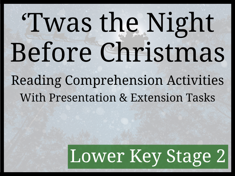Twas the Night Before Christmas Reading Comprehension Activities | Year 3 & Year 4 | LKS2