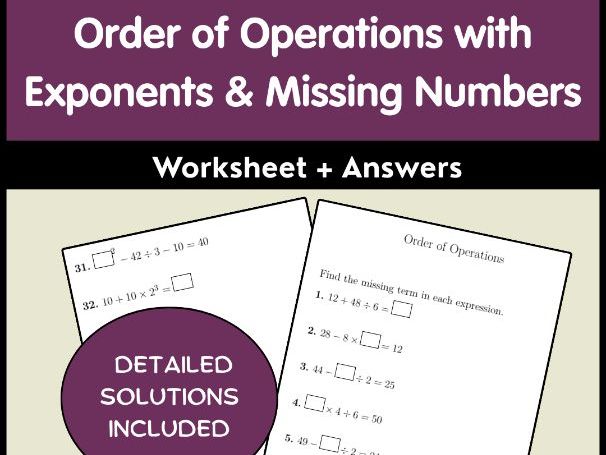 Order of Operations with Exponents & Missing Numbers Worksheet + Answers