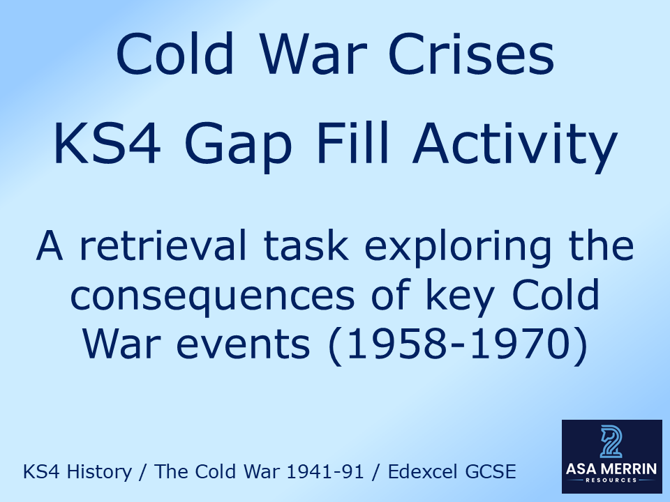 Cold War Crises Consequences Gap Fill – Berlin, Cuba & Czechoslovakia GCSE History