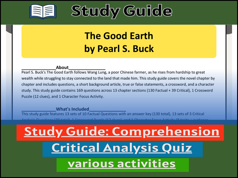 Study Guide for :The Good Earth by Pearl S. Buck  & Comprehension Test