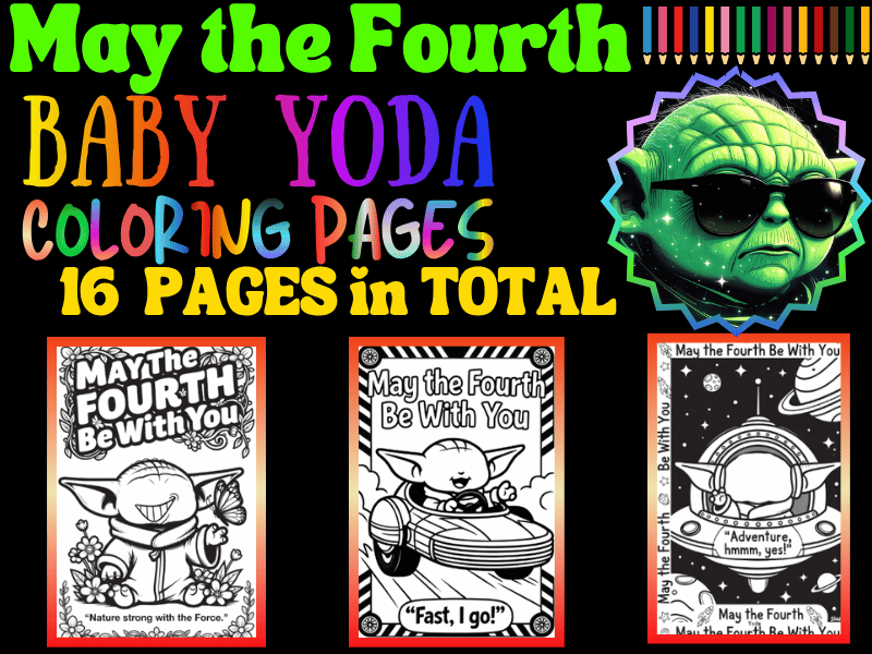 May the Fourth Be With You! Baby Yoda Grogu Coloring Pages for Kids | Printables