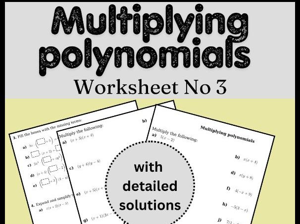 Multiplying polynomials Worksheet No 3 (with solutions)