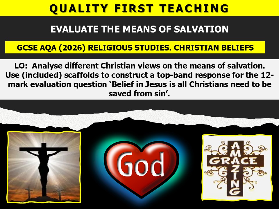 MEANS OF SALVATION (EVALUATE ) AQA 2026