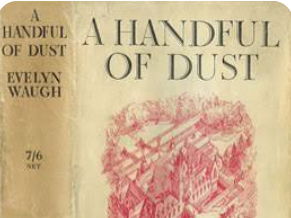 A Handful of Dust - Quote Bank