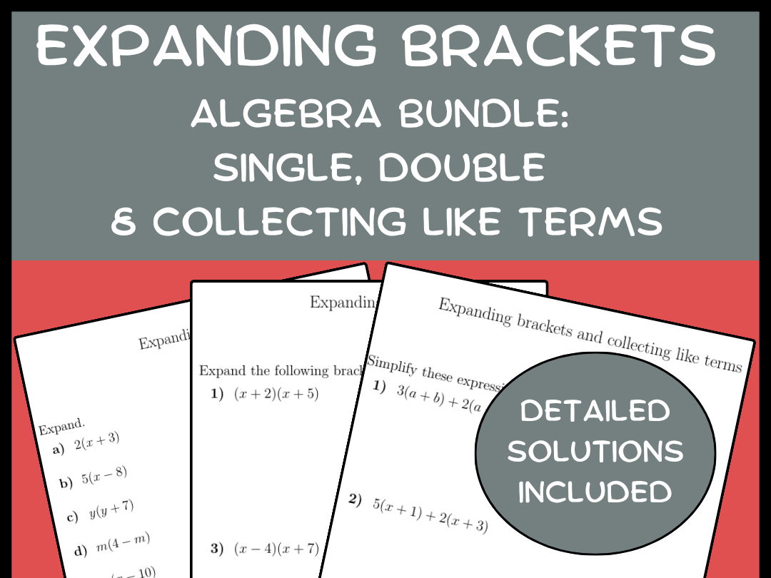 Expanding Brackets Algebra Bundle: Single, Double & Collecting Like Terms