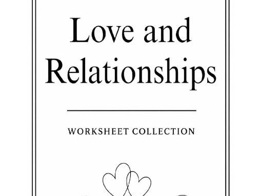Love & Relationships Worksheet Collection