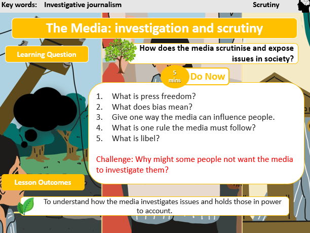 Edexcel Citizenship D L14- The Media: Investigation and Scrutiny