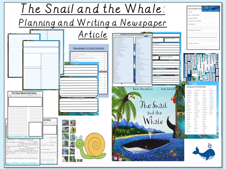 The Snail and the Whale- Planning and Writing a Newspaper Article