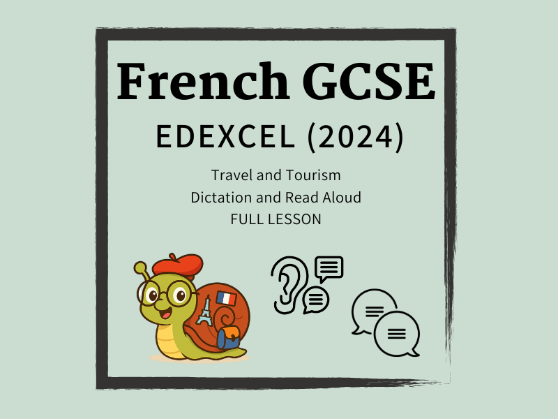 KS4 French GCSE (2024) Edexcel Dictation and Read Aloud Foundation Travel and Tourism